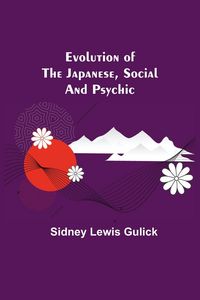 Produktbild: Evolution Of The Japanese, Social And Psychic