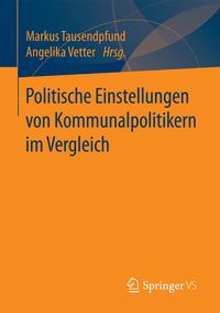 Produktbild: Politische Einstellungen von Kommunalpolitikern im Vergleich