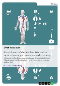 Produktbild: Wer sich nur auf die Schulmedizin verl&auml;sst... ist nicht immer gut beraten und/oder versorgt