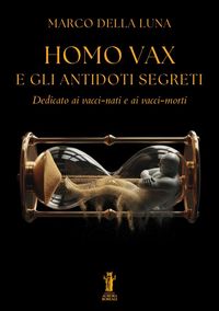 Produktbild: Homo Vax e gli antidoti segreti