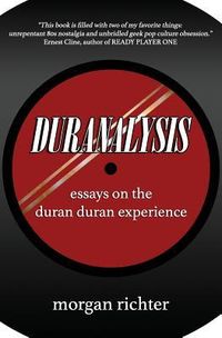Produktbild: Duranalysis: Essays on the Duran Duran Experience