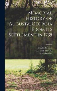 Produktbild: Memorial History of Augusta, Georgia From its Settlement in 1735