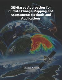 Produktbild: GIS-Based Approaches for Climate Change Mapping and Assessment