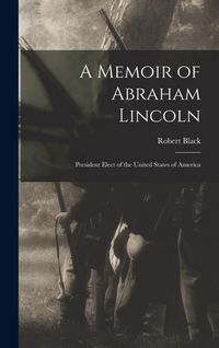 Produktbild: A Memoir of Abraham Lincoln