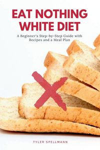 Produktbild: Eat Nothing White Diet