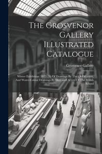 Produktbild: The Grosvenor Gallery Illustrated Catalogue