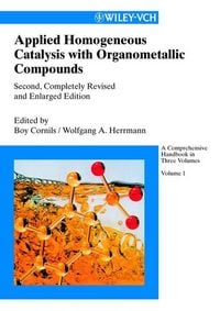 Produktbild: Applied Homogeneous Catalysis with Organometallic Compounds, 3 Vols.