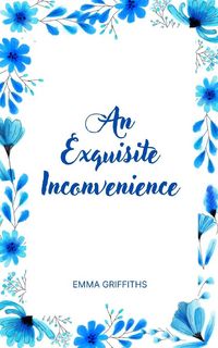 Produktbild: An Exquisite Inconvenience