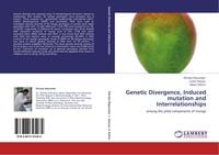 Produktbild: Genetic Divergence, Induced mutation and Interrelationships