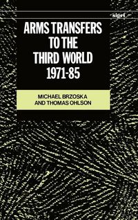 Produktbild: Arms Transfers to the Thirs World 1971-1985