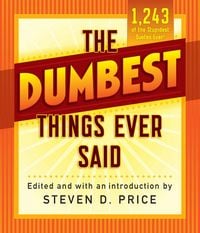 Produktbild: The Dumbest Things Ever Said