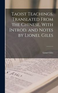 Produktbild: Taoist Teachings. Translated From the Chinese, With Introd. and Notes by Lionel Giles
