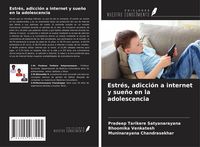 Produktbild: Estr&eacute;s, adicci&oacute;n a internet y sue&ntilde;o en la adolescencia