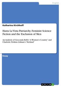 Produktbild: Hasta La Vista Patriarchy. Feminist Science Fiction and the Exclusion of Men