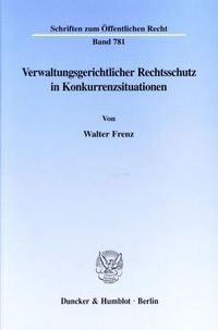 Produktbild: Verwaltungsgerichtlicher Rechtsschutz in Konkurrenzsituationen.