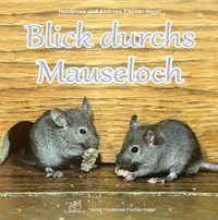 Produktbild: Blick durchs Mauseloch
