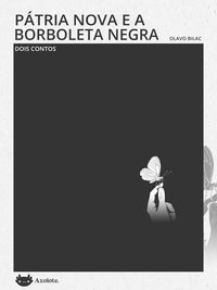 Produktbild: P&aacute;tria nova e a Borboleta negra