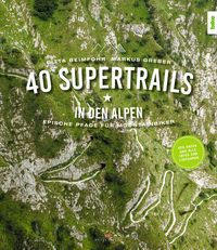 Bild vom Artikel 40 Supertrails in den Alpen vom Autor Gitta Beimfohr