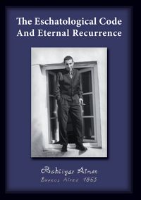 Produktbild: The Eschatological Code And Eternal Recurrence