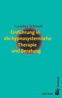 Bild vom Artikel Einführung in die hypnosystemische Therapie und Beratung vom Autor Gunther Schmidt