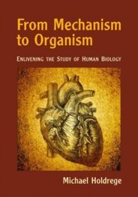Produktbild: From Mechanism to Organism