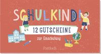 Produktbild Schulkind! 12 Gutscheine zur Einschulung