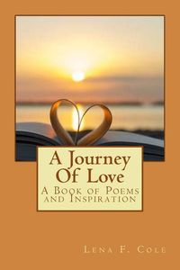 Produktbild: A Journey Of Love: A Book of Poems and Inspiration