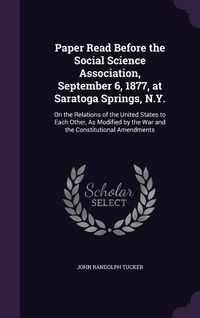 Produktbild: Paper Read Before the Social Science Association, September 6, 1877, at Saratoga Springs, N.Y.