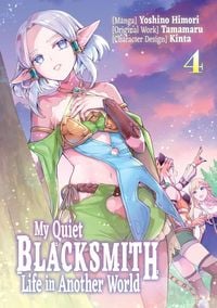 Produktbild: My Quiet Blacksmith Life in Another World: Volume 4 (Manga)
