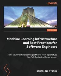 Produktbild: Machine Learning Infrastructure and Best Practices for Software Engineers