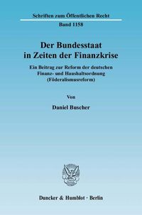 Produktbild: Der Bundesstaat in Zeiten der Finanzkrise.