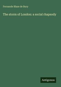 Produktbild: The storm of London: a social rhapsody