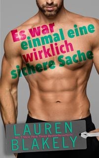 Produktbild: Es war einmal eine wirklich sichere Sache (Das Heartbreaker-Trio, #2)