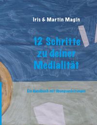 Produktbild: 12 Schritte zu deiner Medialit&auml;t