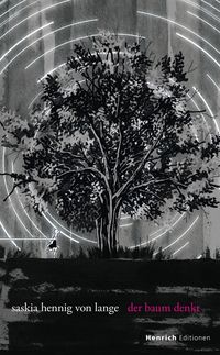 Bild vom Artikel Der Baum denkt vom Autor Saskia Hennig Lange