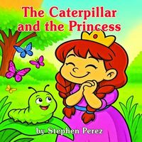 Produktbild: The Caterpillar and the Princess
