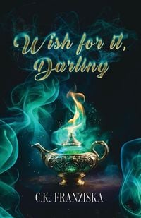 Produktbild: Wish for it, Darling (Wish for it Duology Book 1)