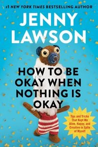 Produktbild: How to Be Okay When Nothing is Okay