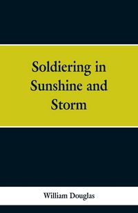 Produktbild: Soldiering in Sunshine and Storm