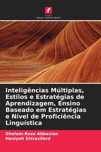 Produktbild: Intelig&ecirc;ncias M&uacute;ltiplas, Estilos e Estrat&eacute;gias de Aprendizagem, Ensino Baseado em Estrat&eacute;gias e N&iacute;vel de Profici&ecirc;ncia Lingu&iacute;stica