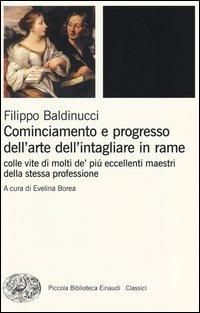 Produktbild: Cominciamento e progresso dell'arte dell'intagliare in rame. Colle vite di molti de' pi&ugrave; eccellenti maestri della stessa professione