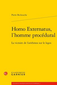 Produktbild: Homo externatus, l'homme proc&eacute;dural : la victoire de l'arithmos sur