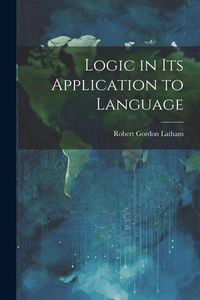 Produktbild: Logic in Its Application to Language