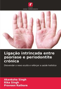 Produktbild: Liga&ccedil;&atilde;o intrincada entre psor&iacute;ase e periodontite cr&oacute;nica
