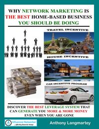 Produktbild: Why Network Marketing Is the Best Home-Based Business You Should Be Doing