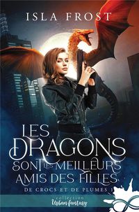 Produktbild: Les dragons sont les meilleurs amis des filles