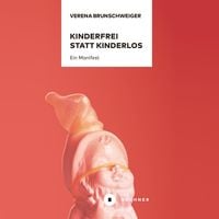 Produktbild: Kinderfrei statt kinderlos