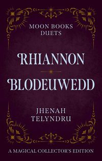 Produktbild: Moon Books Duets - Rhiannon & Blodeuwedd