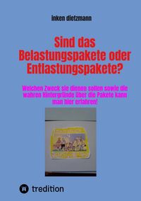 Produktbild: Sind das Belastungspakete oder Entlastungspakete?