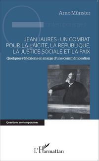 Produktbild: Jean Jaures : un combat pour la laicite, la Republique, la j